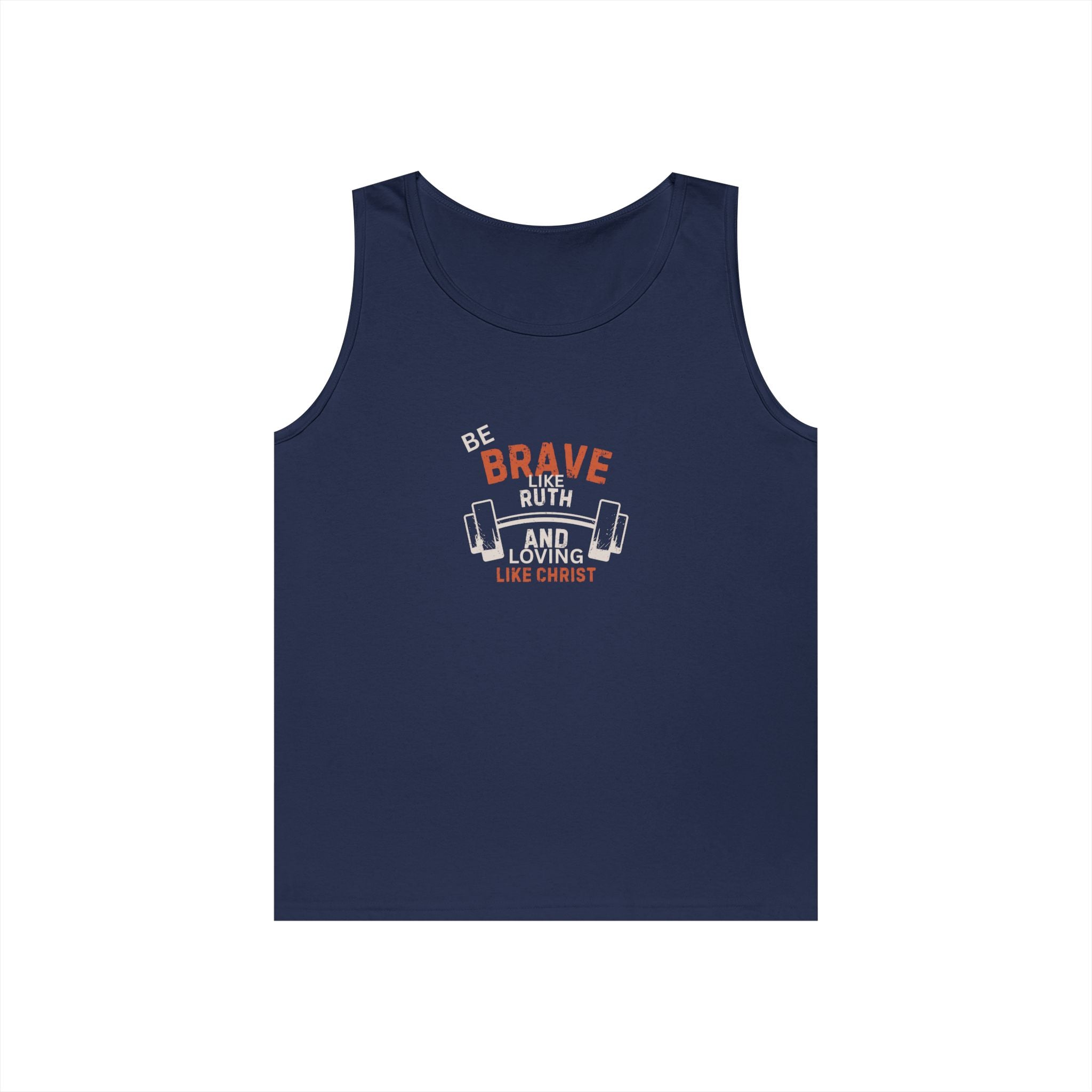Be Brave like Ruth Tank top