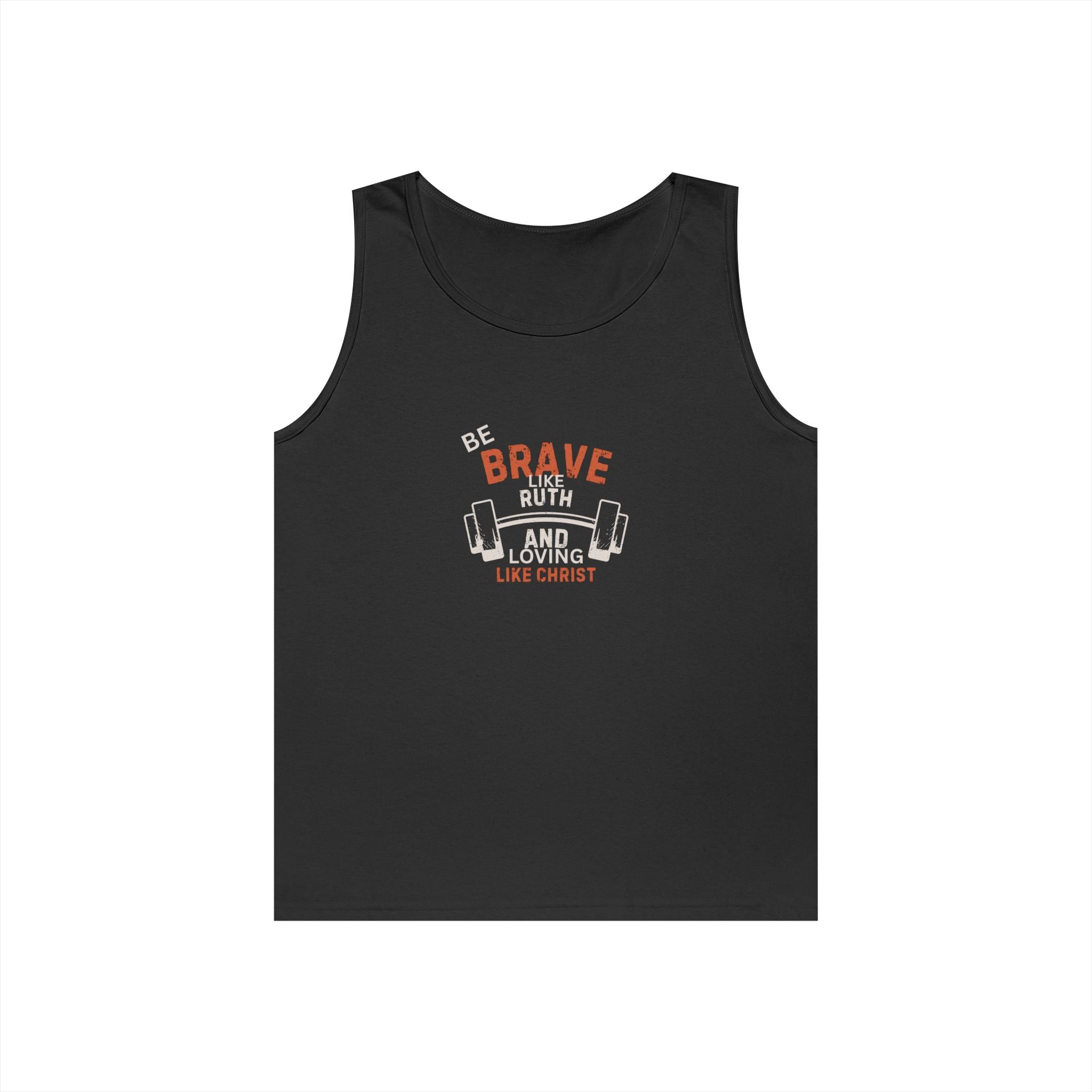 Be Brave like Ruth Tank top