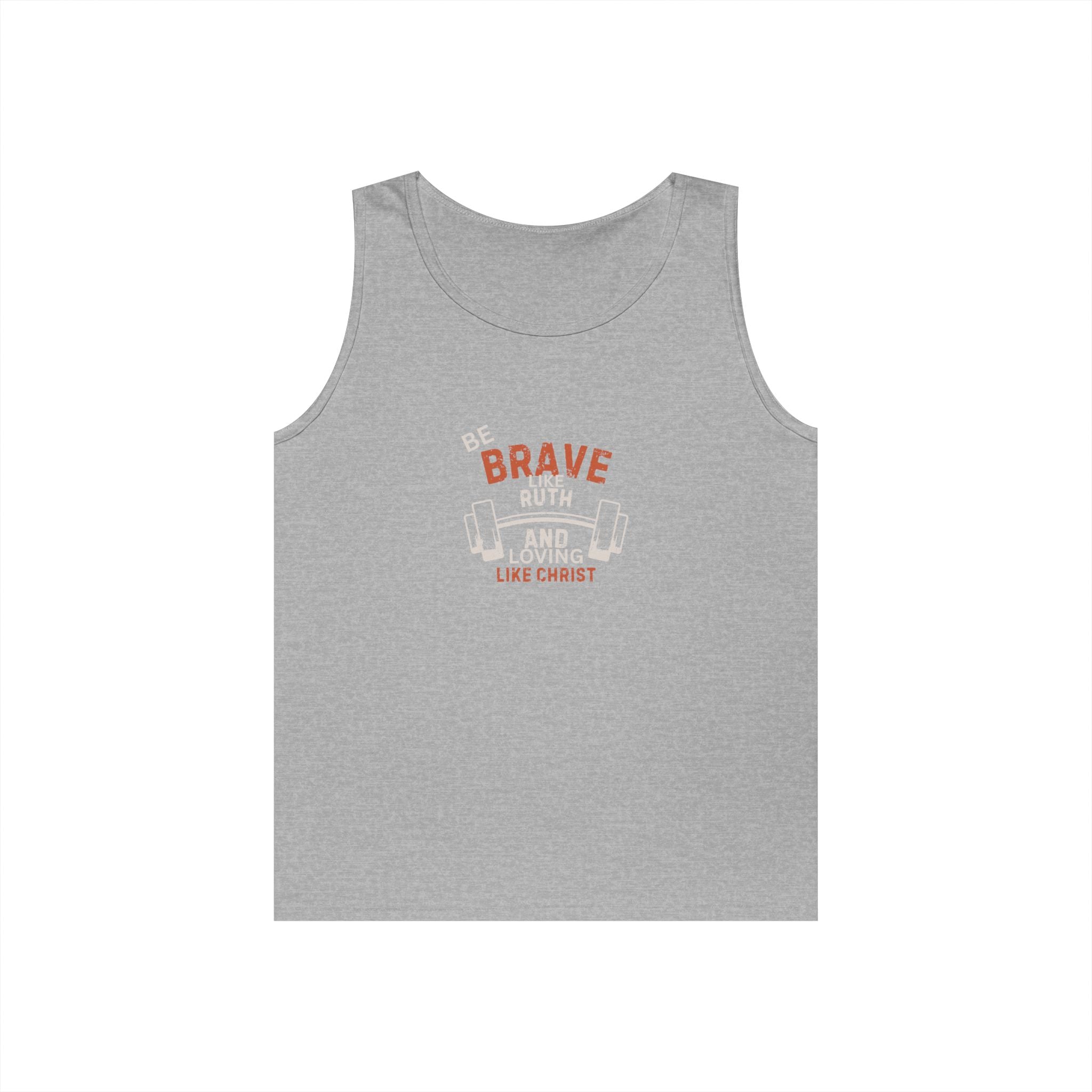Be Brave like Ruth Tank top