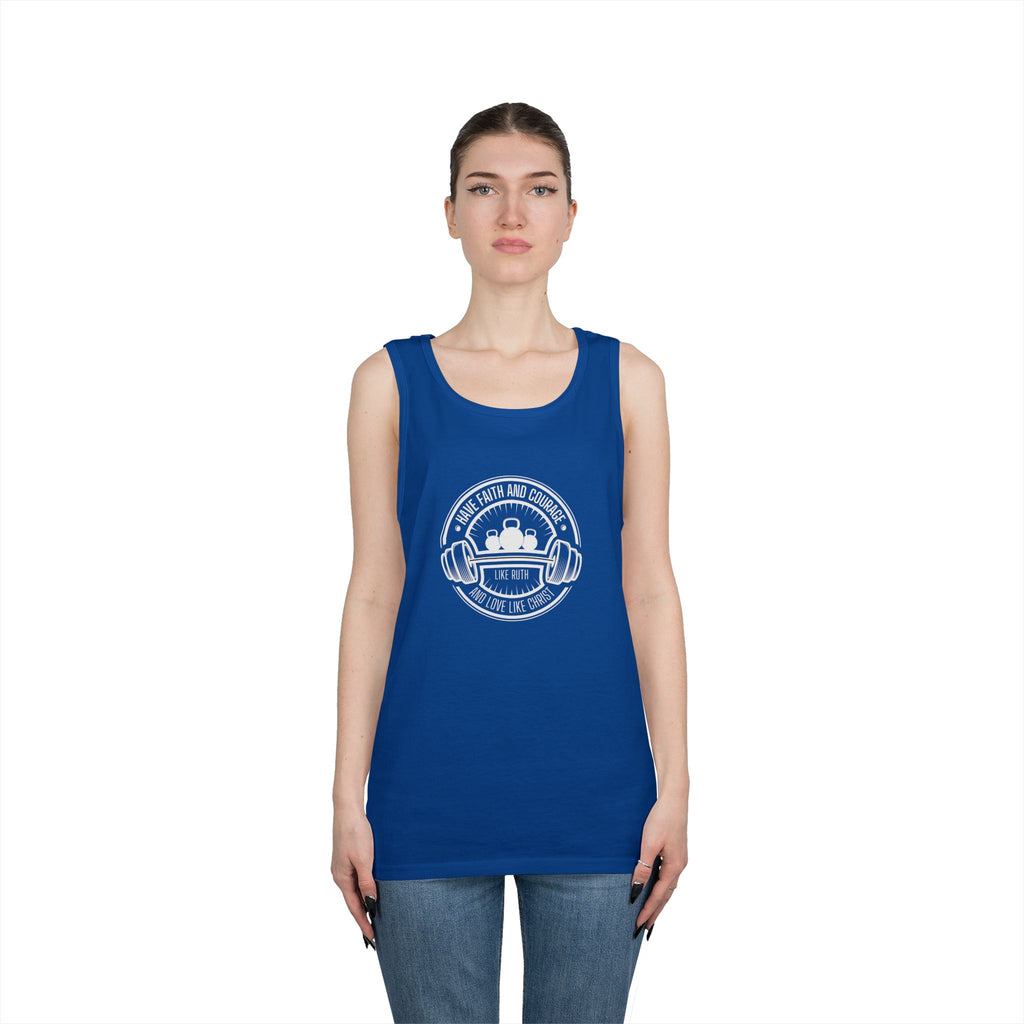Have faith and courage like Ruth tank top