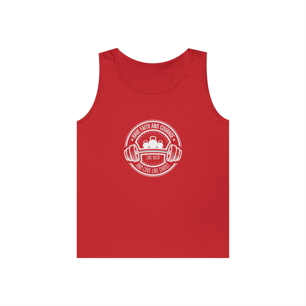 Have faith and courage like Ruth tank top