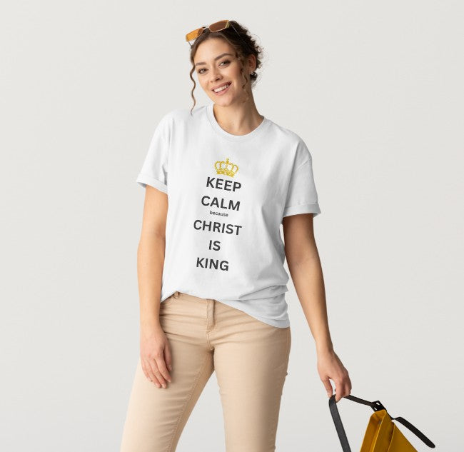 Keep calm Christ is King